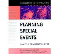Planning Special Events by James S. Armstrong Armstrong, James, Armstrong, Michael, Seiler, J. P. Ed. (Auteur)