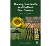 Planning Sustainable And Resilient Food Systems