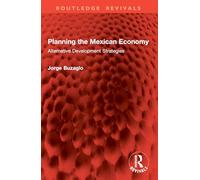Planning the Mexican Economy