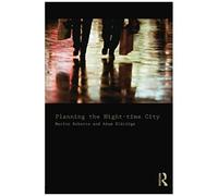 Planning the Night-time City Marion Roberts (Auteur)
