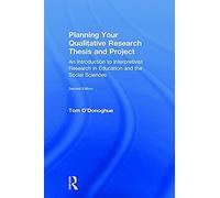 Planning Your Qualitative Research Thesis And Project