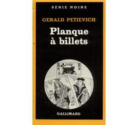 Gerald Petievich – Planque à billets – Traduit par France-Marie Watkins – Livre