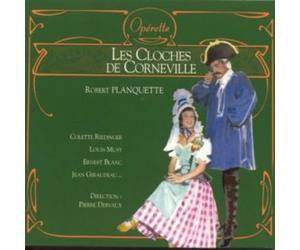 Planquette, Robert - Les Cloches de Corneville (coll. opérette)