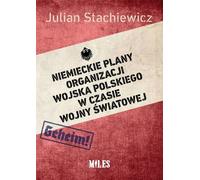 Plans allemands pour l'organisation de l'armée polonaise pendant la guerre mondiale - Julian Stachiewicz (Geschichte auf Polnisch)
