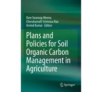 Plans And Policies For Soil Organic Carbon Management In Agriculture