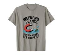 Plans de Fin de Semaine Loss Magnet Get Surprise Magnet Fishing T-Shirt