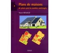 Plans de maisons de plain-pied et combles aménagés Henri Renaud (Auteur)