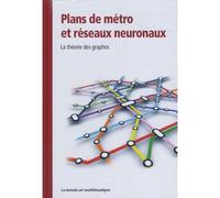 Plans De Métro Et Réseaux Neuronaux (La Théorie Des Graphes)