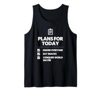 Plans for Today Ignore Everyone Snack Lover Humour Design Débardeur