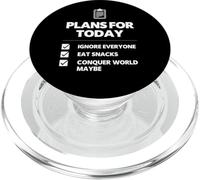 Plans for Today Ignore Everyone Snack Lover Humour Design PopSockets PopGrip pour MagSafe