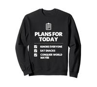 Plans for Today Ignore Everyone Snack Lover Humour Design Sweatshirt