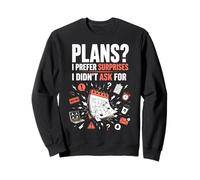 Plans Humour Sarcastique Anti-Planification Bureau Sweatshirt