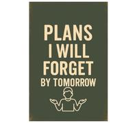 Plans I will Forget by Tomorrow 100pgs with Bonus Tip Sheet: You have thought of it! Its your most amazing idea yet so write it down!