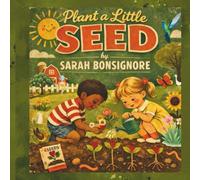 Plant A Little Seed
