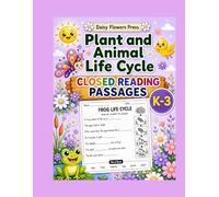Plant and Animal Life Cycles Closed Reading Passages for Grades K to 3
