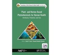 Plant- and Marine- Based Phytochemicals for Human Health: Attributes, Potential, and Use (Innovations in Plant Science for Better Health) - [Version Originale] Inconnu (Auteur)