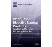 Plant-Based Bioactive Natural Products