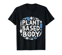 Plant Based Body Style de vie végétarien végétalien |------ T-Shirt