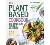 Plant-Based Cookbook (Hardcover) Trish Sebben - Krupka, (Auteur)