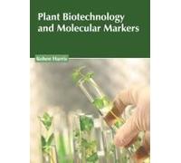 Plant Biotechnology And Molecular Markers