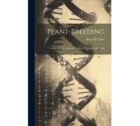 Plant-Breeding: Comments On The Experiments Of Nilsson And Burbank