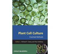 Michael R. Davey et Anthony Paul – Plant Cell Culture: Essential Methods – Relié