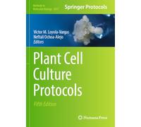 Plant Cell Culture Protocols