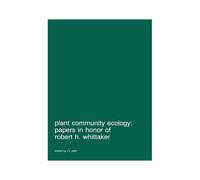 Plant Community Ecology: Papers In Honor Of Robert H. Whittaker
