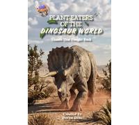 Plant-Eaters of the Dinosaur World: Giants That Fought Back