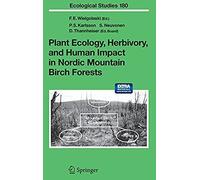 Plant Ecology, Herbivory, And Human Impact In Nordic Mountain Birch Forests