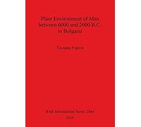 Plant Environment Of Man Between 6000 And 2000 B.C. In Bulgaria