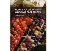 Plant Evolution And The Origin Of Crop Species (Hardcover) James F Hancock, (Auteur)