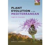 Plant Evolution in the Mediterranean - Thompson John D. Director of Research First Class Director of Research First Class Centre dEcologie Fonctionnelle e Thompson John D. Director of Research First C
