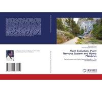 Plant Evolution, Plant Nervous System And Homo Planticus