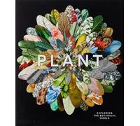 Phaidon – Plant: Exploring the Botanical World – Relié – Beau livre