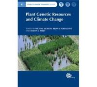 Plant Genetic Resources and Climate Change Michael Jackson, Brian V Ford - Lloyd, Martin L Parry (Auteur)