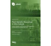 Plant Genetic Resources In Vitro Culture