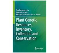 Plant Genetic Resources, Inventory, Collection And Conservation