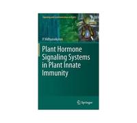 Plant Hormone Signaling Systems In Plant Innate Immunity