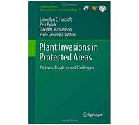 Plant Invasions In Protected Areas