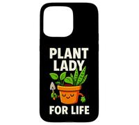 Plant Lady for Life Jardinage Humour Design Coque pour iPhone 15 Pro Max