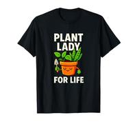 Plant Lady for Life Jardinage Humour Design T-Shirt
