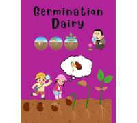 Plant Life Cycle & Germination diary for Science project Primary school Grade1-4 Age6-9: Science Workbook with Plant Life Cycle, Growth Steps & Seed Observation Journal and recep for more understand.