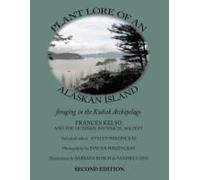 Plant Lore Of An Alaskan Island: Foraging In The Kodiak Archipelago