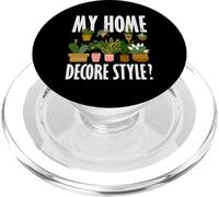 Plant Lover My Home Decor Style Fleur Amusante PopSockets PopGrip pour MagSafe