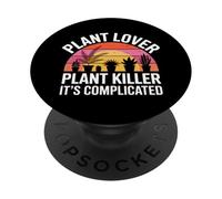 Plant Lover Plant Killer It's Complicated Indoor Chaos - PopSockets PopGrip Adhésif