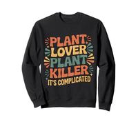 Plant Lover Plant Killer It's Complicated - Sweatshirt
