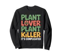 Plant Lover Plant Killer It's Complicated - Sweatshirt