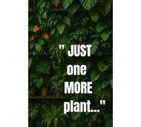 Plant Lover’s Notebook - My Green Obsession
