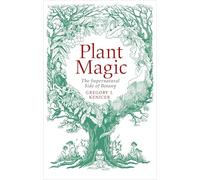 Plant Magic: The Supernatural Side of Botany | A Book for Plant Lovers